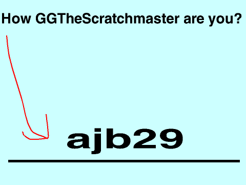 How GGTheScratchmaster are you!? remix