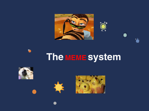 The meme System 