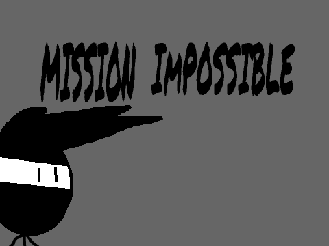 Mission Impossible