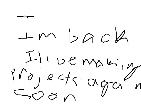 Im back