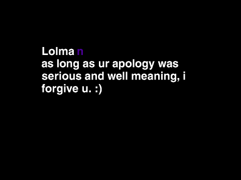 I forgive u lolman
