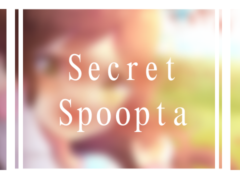Secret Spoopta!