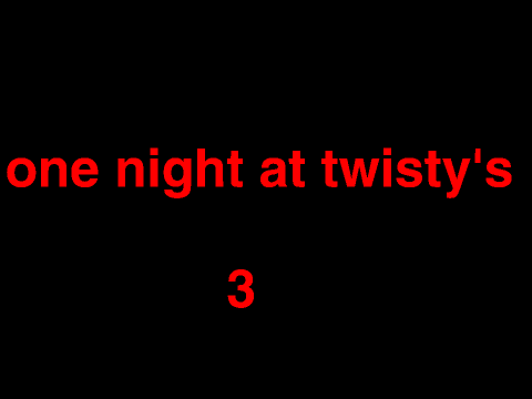 one night at twisty's 3 trailer