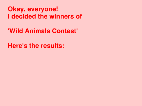 Winners of  'Wild Animals Contest' !