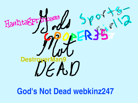 God's Not Dead!!! Remix it!!! remix remix remix remix remix remix remix remix remix remix rem… remix
