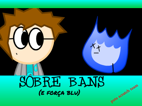Sobre bans e #forçablu
