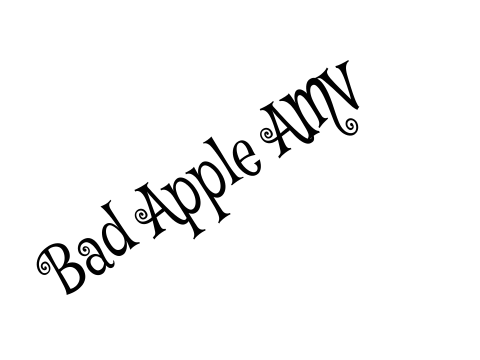 ~ Bad Apple AMV ~ OPEN ~