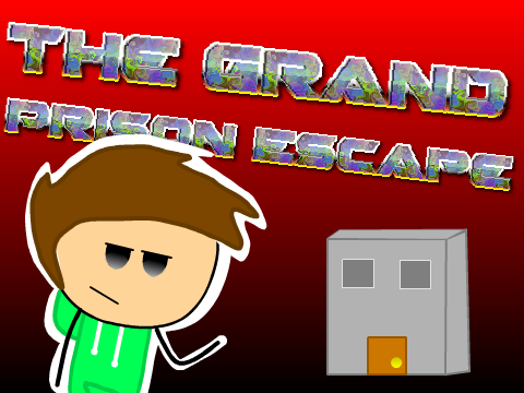 The Grand Prison Escape
