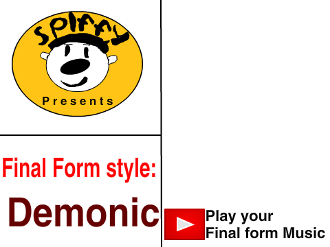 Spiffy Presents To Be Final Demonic Form