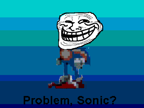 Problem,Sonic?