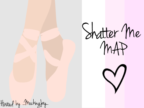  Shatter Me MAP Thumbnail