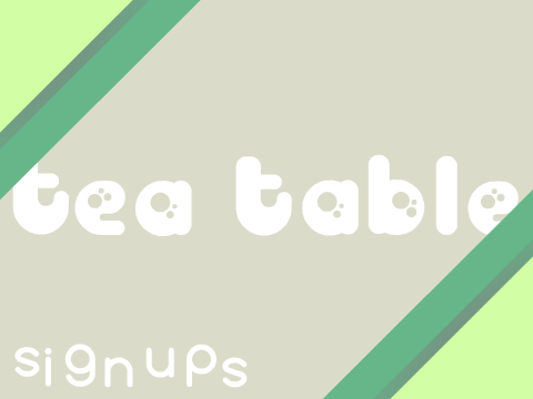 Tea Table ~ Application