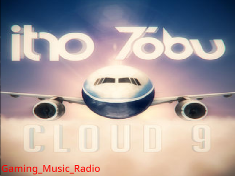 Itro & Tobu - Cloud 9 {GMR}