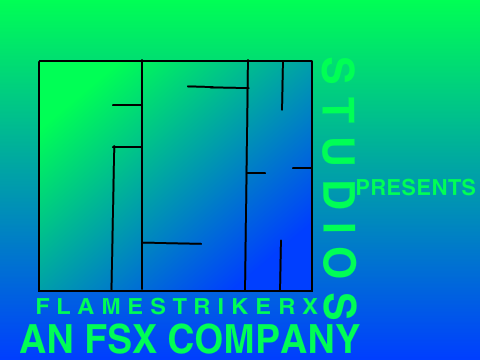 FSX Studios (February 2014- March 3rd 2014)