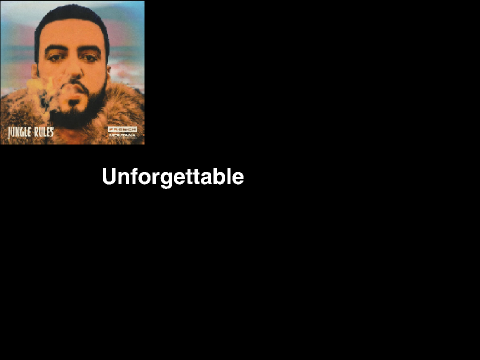 Unforgettable by French Montana feat. Swae Lee edit