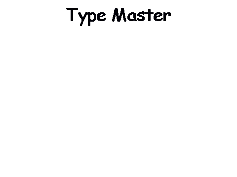 Type master