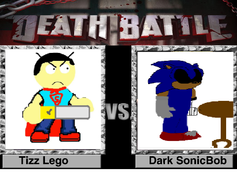 Death Battle Tizz Lego vs Dark SonicBob