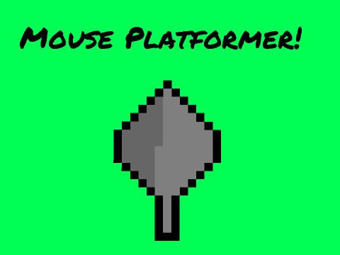 Mouse Platformer