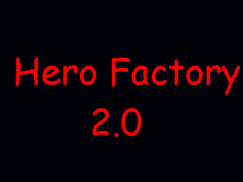Hero Factory 2.0