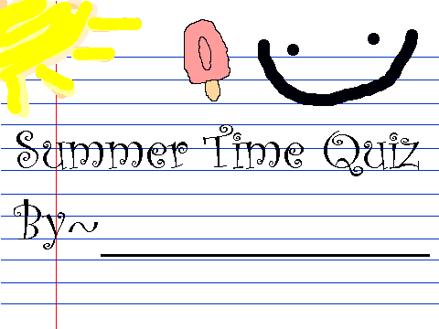 Summer Time Quiz!
