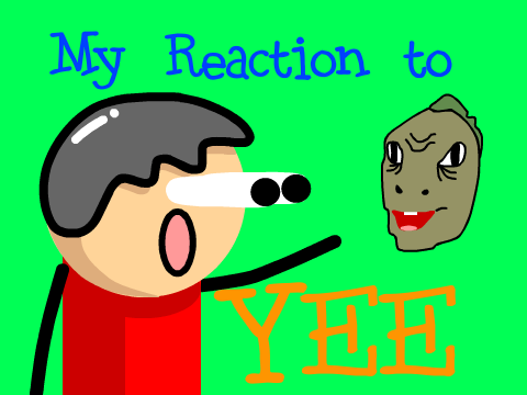 My Reaction to YEE 