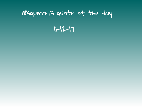 Quote of the day!