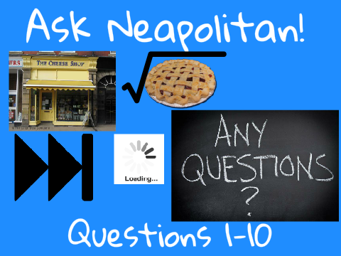 Ask Neapolitan!