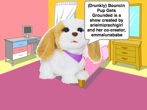 Story of Bouncin Pup Gets Grounded (Prequel Episode)