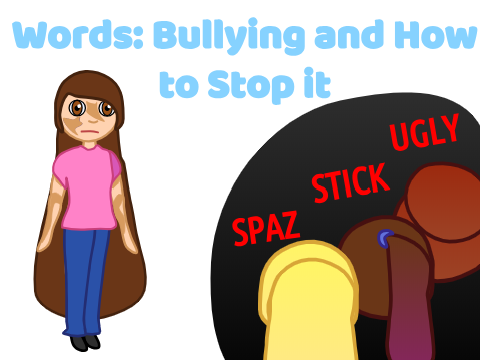 Words: Bullying and How to Stop it