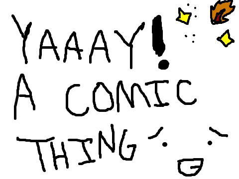 AN ACTUAL COMIC!!!!(WOW)