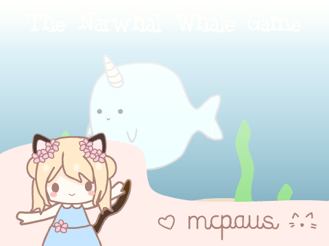 The Cute Narwhal Game