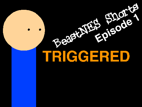 BeastNES Shorts 1: Triggered remix