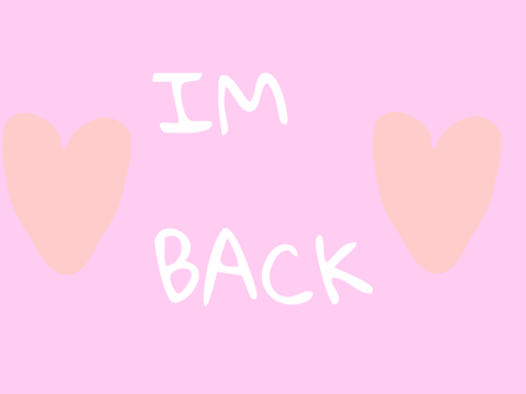 IM BACK