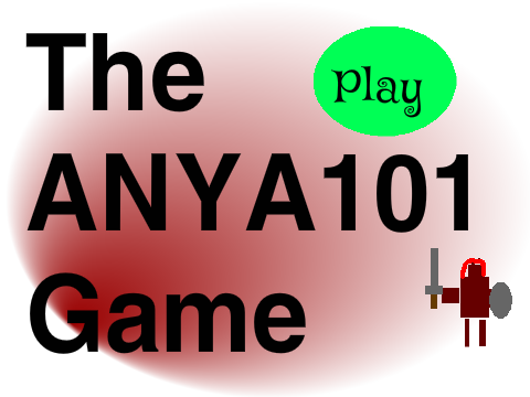 The ANYA101 Game