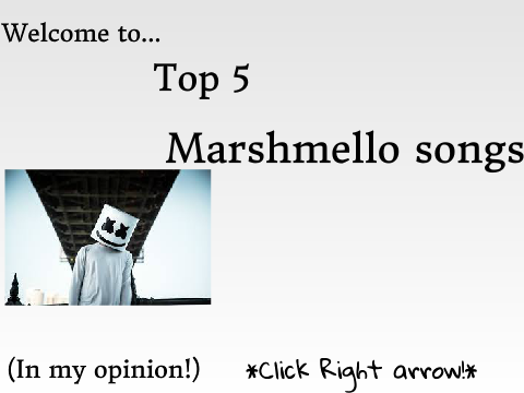 Top 5 Marshmello songs! (In my opinion)