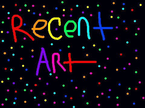 haters gonna hate/ recent art