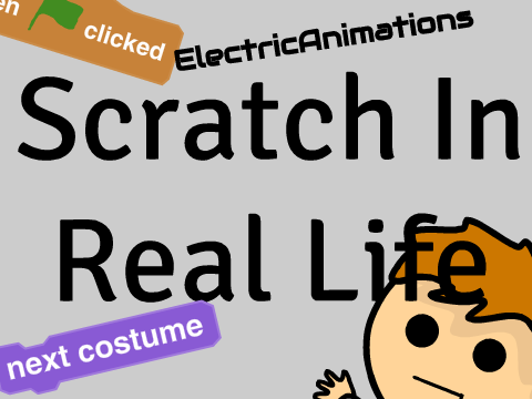 Scratch In Real Life