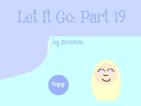  map ''let it go" | Part 19