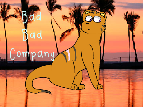 ;Bad Company |  Meme