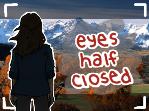 Eyes Half Closed Part 8