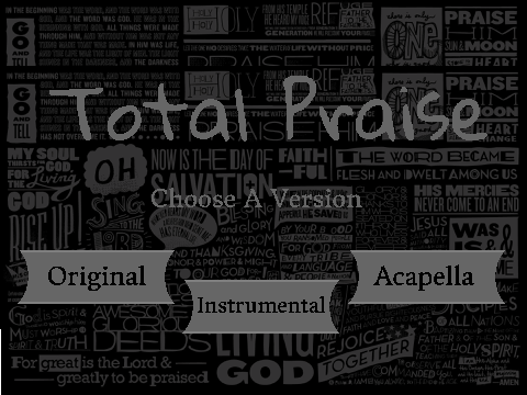 Total Praise | Version Selection