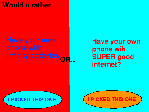 Would u rather...