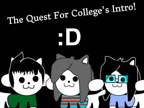 The Quest For College INTRO (Refurbished)