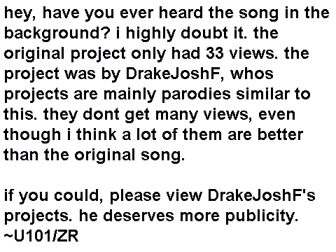 PLEASE VIEW DRAKEJOSHF's PROJECTS
