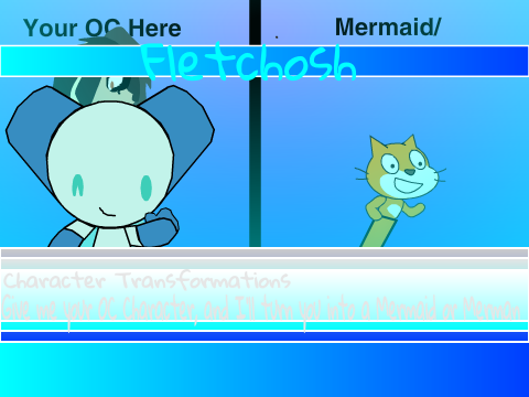 Make her a mermaid! and make it real "fishy" heh heh