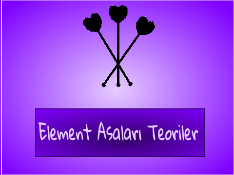 Element Asaları Teoriler Gobo_11 ile