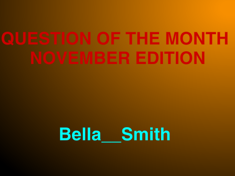  Question of the Month (November)