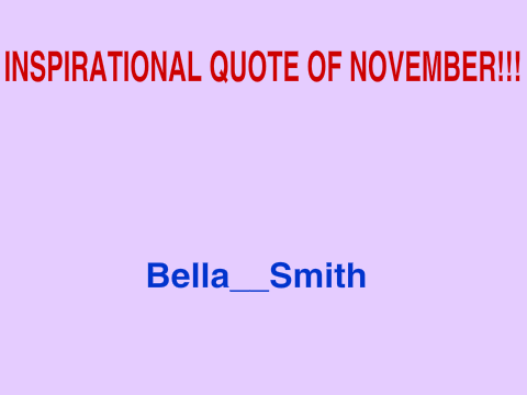 Inspirational Quote of November!