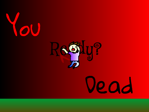Dodging Death