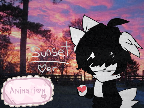 - SUNSET LOVER - [ ANIMATION ]